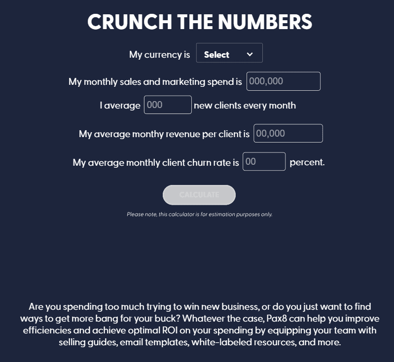 Pax8's Crunch the Numbers calculator, an interactive cost estimator with fields for currency, monthly sales and marketing spend, new clients, revenue per client and churn rate.
