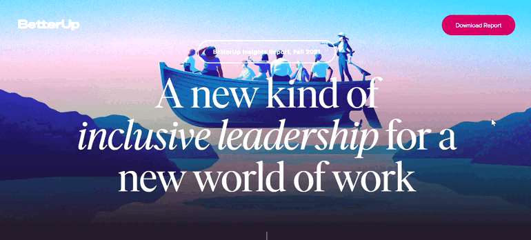 BetterUp Insights Report interactive page headlined A new kind of inclusive leadership for a new world of work, with an illustration of people in a boat and a Download Report button.