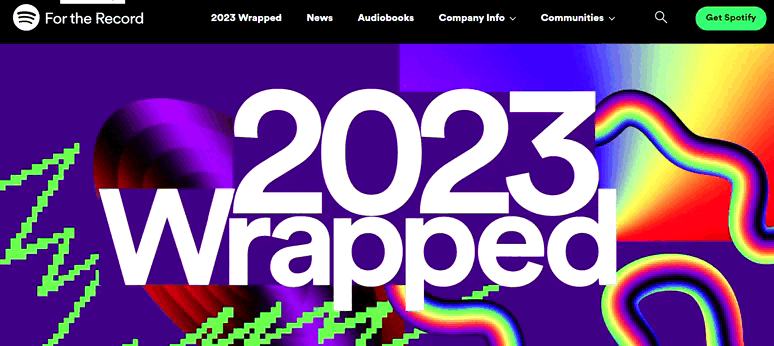 Spotify's For the Record page for 2023 Wrapped, with oversized 2023 Wrapped lettering on a purple background with rainbow swirls and a Get Spotify button.